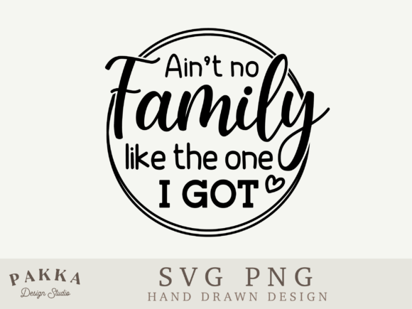 Aint No Family Like the One I Got Bundle Review
