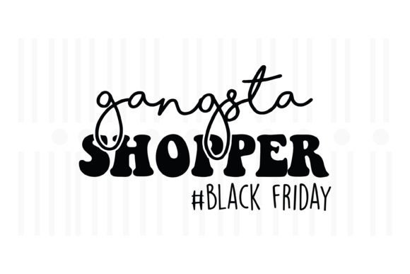 Gangsta Shopper Black Friday SVG Review