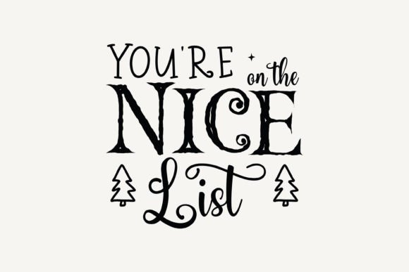 You're on the Nice List Christmas SVG
